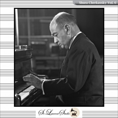 Shura Cherkassky Vol. 6 Shura Cherkassky Vol. 6