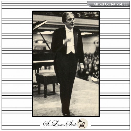 Alfred Cortot Vol. 11
