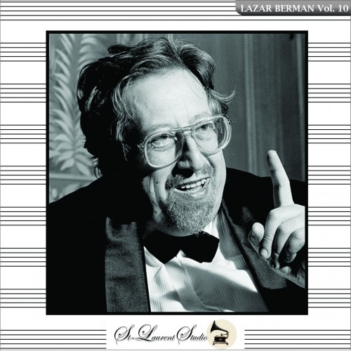 Lazar Berman Vol. 10