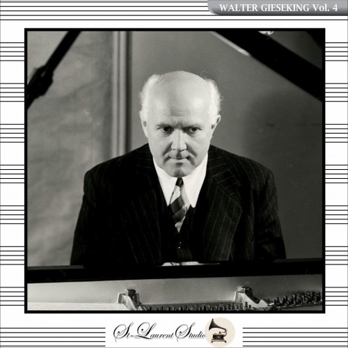 Walter Gieseking Vol. 4