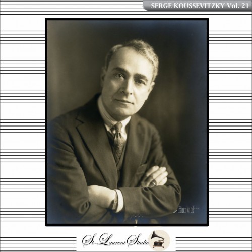 KOUSSEVITZKY Vol. 21
