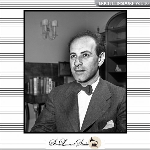 Erich Leinsdorf Vol. 16