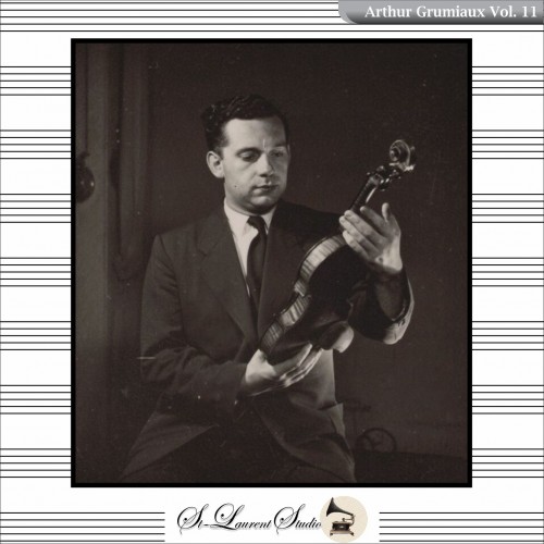 Arthur Grumiaux Vol. 11