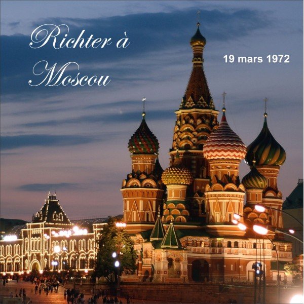 Richter à Moscou 19 mars 1972