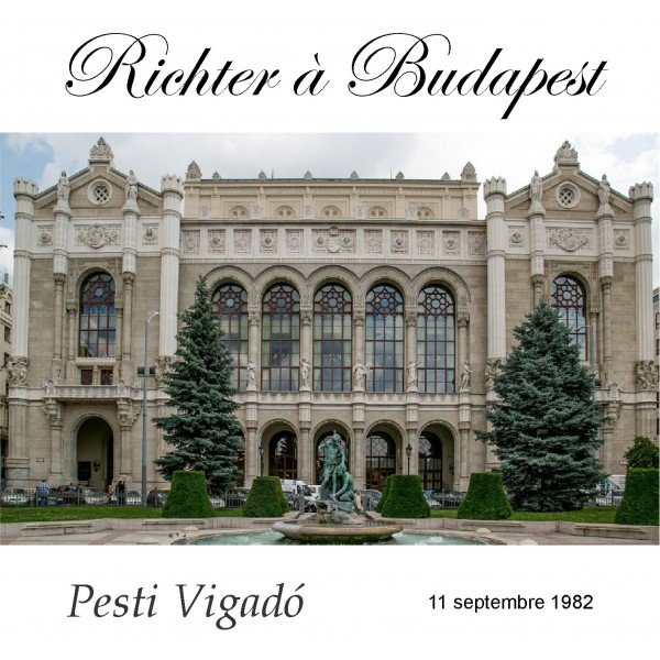 Richter à Budapest 11 septembre 1982