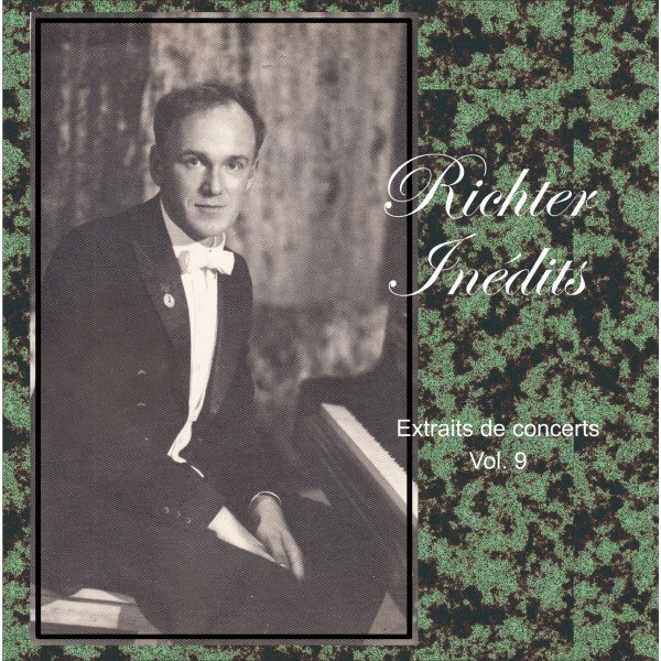 Richter Inédits - Extraits de concerts Vol. 9